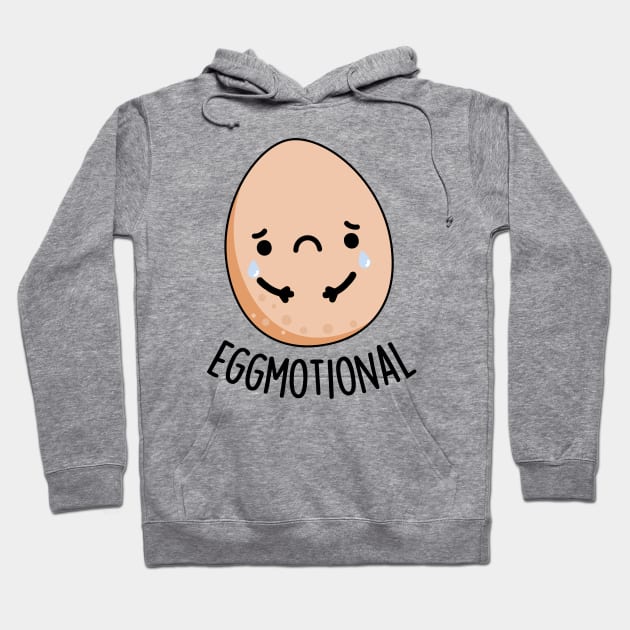 Eggmotional Funny Emotional Egg Pun Hoodie by punnybone